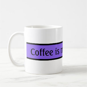 Your nice saying: Coffee is my Inspiration Mug
