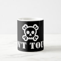 Your nice saying: DON'T TOUCH