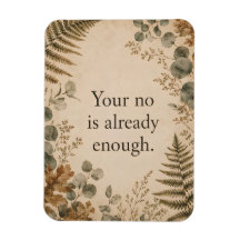 Your No Is Enough Boundaries Botanical Quote