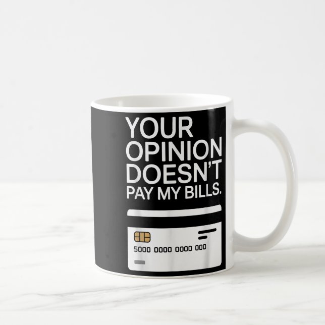 Your Onion Doesn't Pay My Bills Success Hustle Mot Coffee Mug (Right)