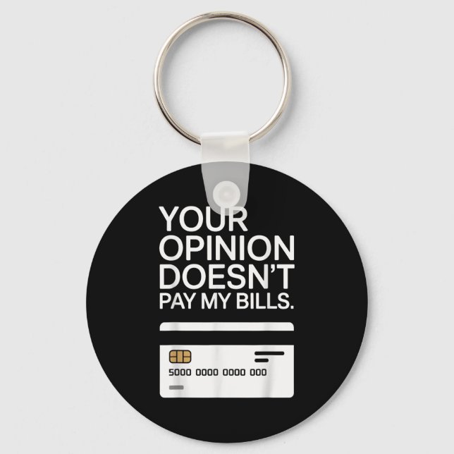 Your Onion Doesn't Pay My Bills Success Hustle Mot Keychain (Front)