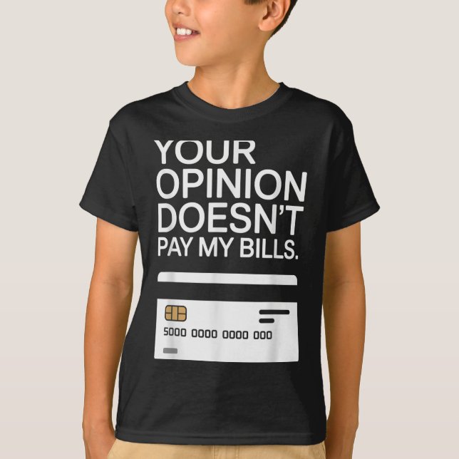Your Onion Doesn't Pay My Bills Success Hustle Mot T-Shirt (Front)