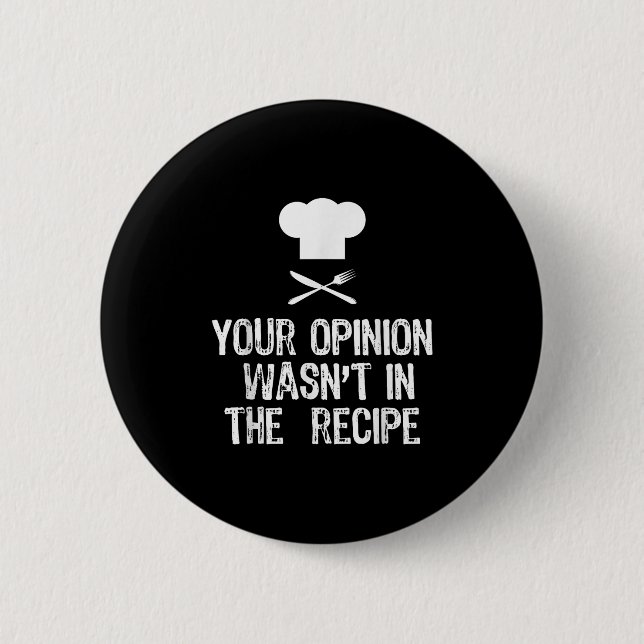 Your Onion Wasnt In The Recipe Chef Cooking Gift C 2 Inch Round Button (Front)