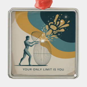 Your Only Limit Is You Metal Ornament