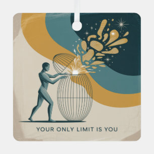 Your Only Limit Is You Metal Ornament
