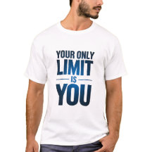 Your Only Limit Is You Motivational Blue Text