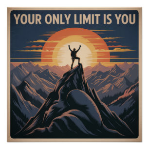 Your Only Limit Is You Poster