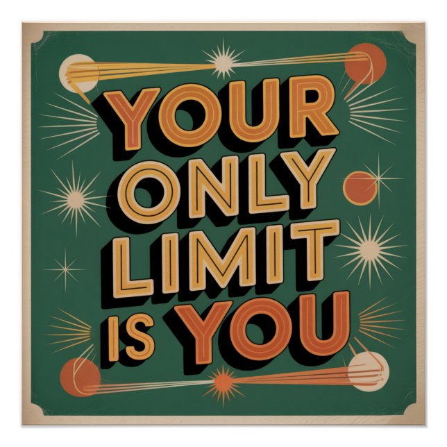 Your Only Limit Is You Poster (Front)
