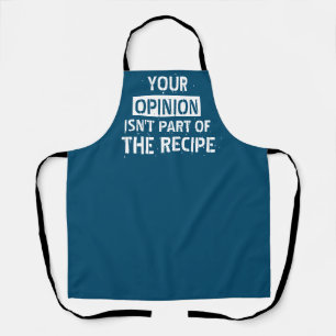 Your Opinion Funny Apron