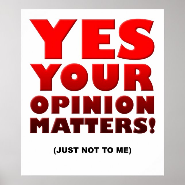 Your Opinion Funny Poster (Front)