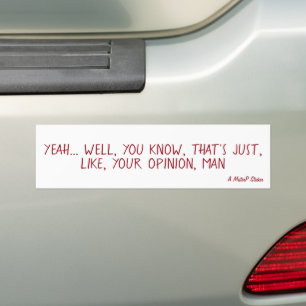 Your Opinion, Man - A MisterP Sticker