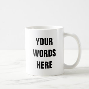 Your Own Customized Words Coffee Mug