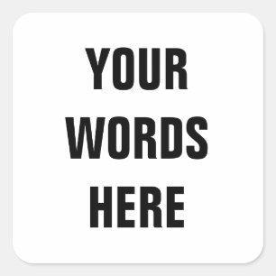 Your Own Customized Words Square Sticker