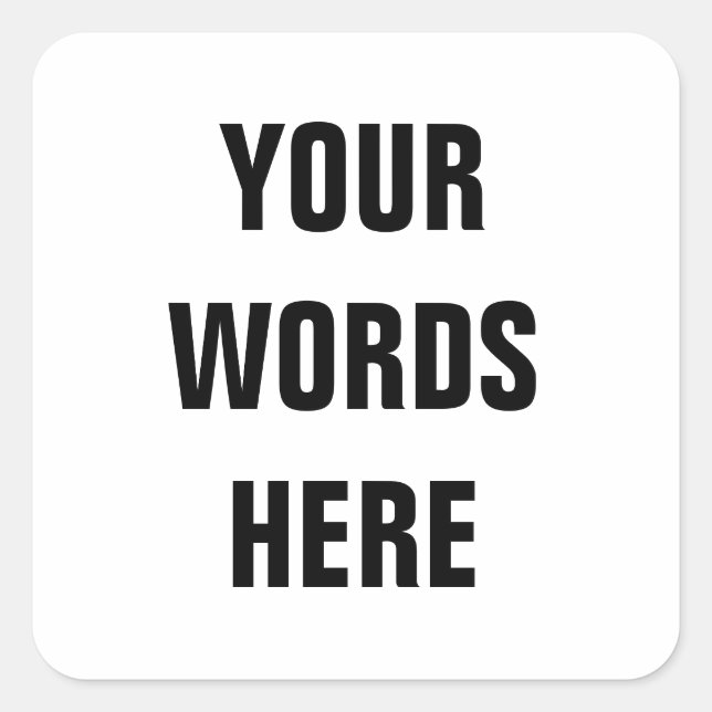 Your Own Customized Words Square Sticker (Front)