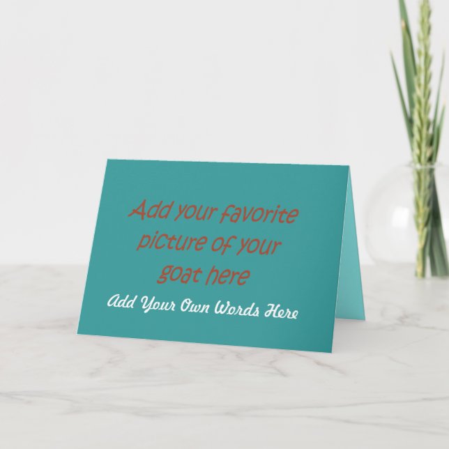 Your Own Goat Card-customize it Card (Front)