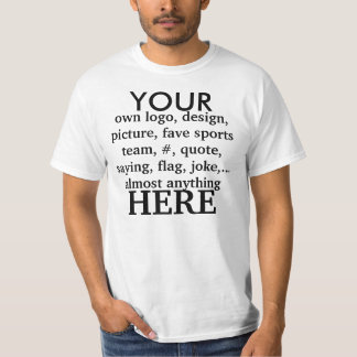 YOUR, own logo, design, picture, fave sports te... T-Shirt