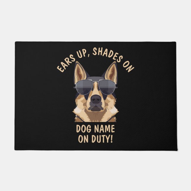 Your Own Text, Ears Up Shades On Dog Name On Duty  Doormat (Front)