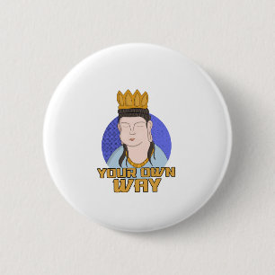 Your Own Way 2 Inch Round Button