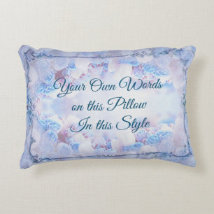 Your own words, my words text on Blue Floral Accent Pillow