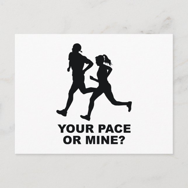 Your Pace Or Mine? Postcard (Front)