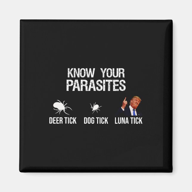 Your Parasites - Deer Tick  Magnet (Front)