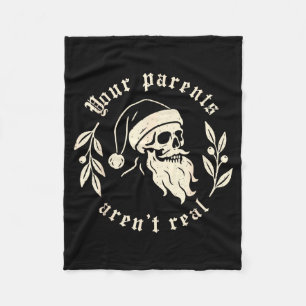 Your Parents Aren't Real Funny Santa Christmas Xma Fleece Blanket
