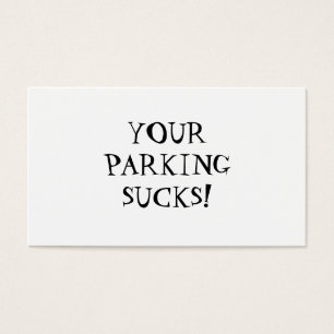 YOUR PARKING SUCKS!
