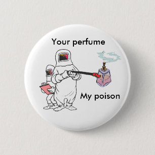 Your perfume, My poison button