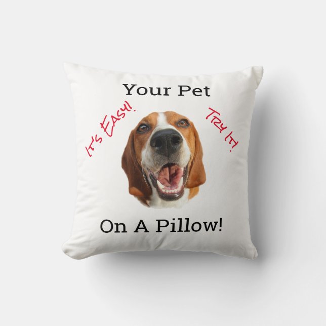 Your Pet On A Throw Pillow (Front)