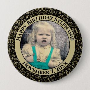 Your Photo 100th Birthday Number Pattern   Black 4 Inch Round Button