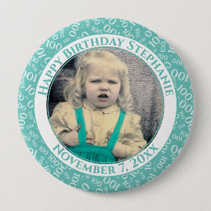 Your Photo 100th Birthday Number Pattern   Teal 4 Inch Round Button
