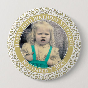 Your Photo 25th Birthday Number Pattern Gold/White 4 Inch Round Button
