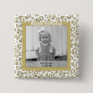 Your Photo:  40th Number Pattern Gold and White 2 Inch Square Button