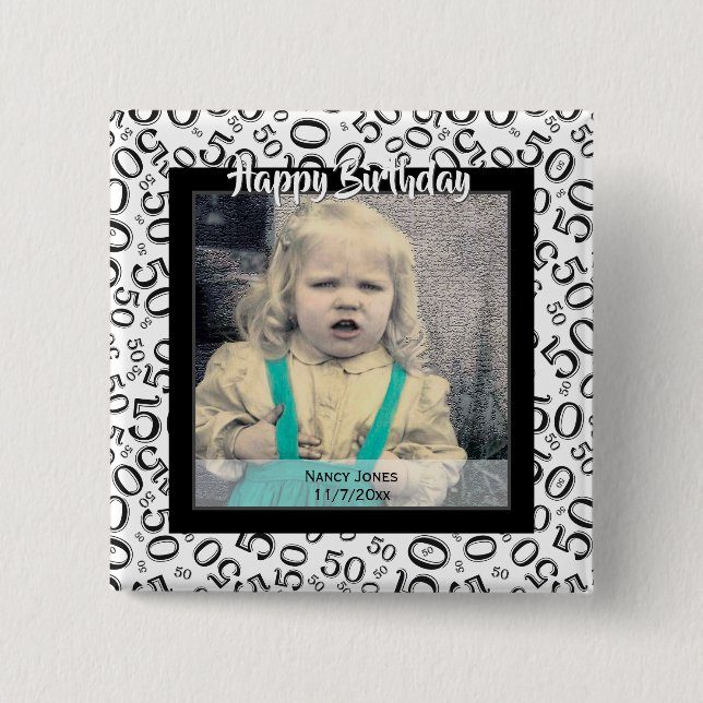 Your Photo:  50th Number Pattern Black and White 2 Inch Square Button (Front)