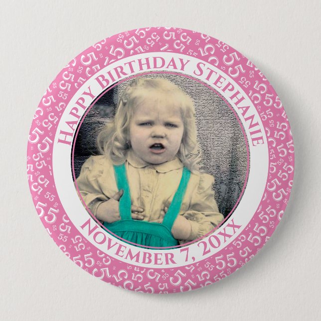 Your Photo 55th Birthday Number Pattern | Pink 4 Inch Round Button (Front)