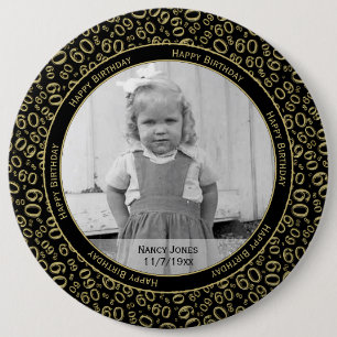 Your Photo:  60th Number Pattern Gold and Black 6 Inch Round Button