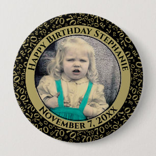 Your Photo 70th Birthday Number Pattern Black/Gold 4 Inch Round Button