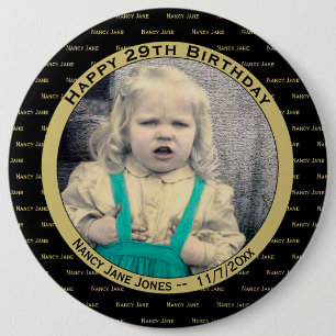 Your Photo Any Birthday Name Pattern Black/Gold 6 Inch Round Button