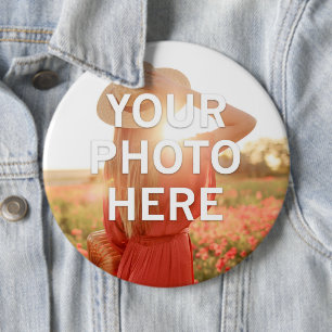 Your Photo Here 6 Inch Round Button