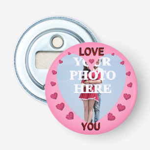 Your Photo Here Love You Frame Bottle Opener