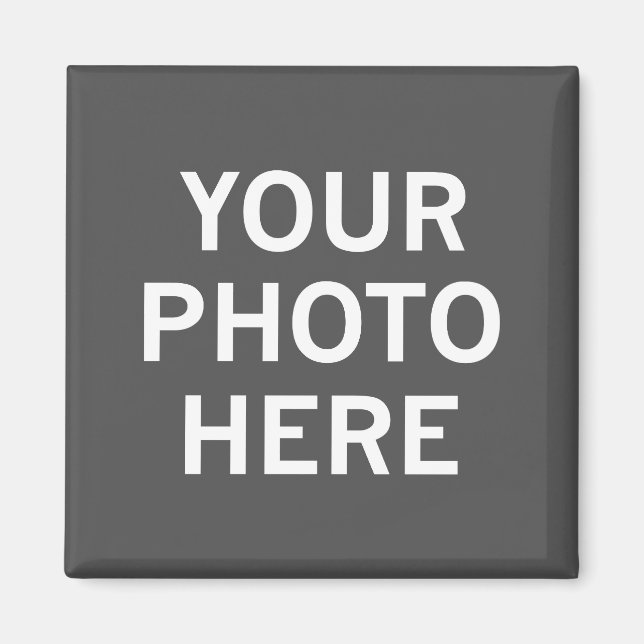 Your Photo Here Magnet (Front)