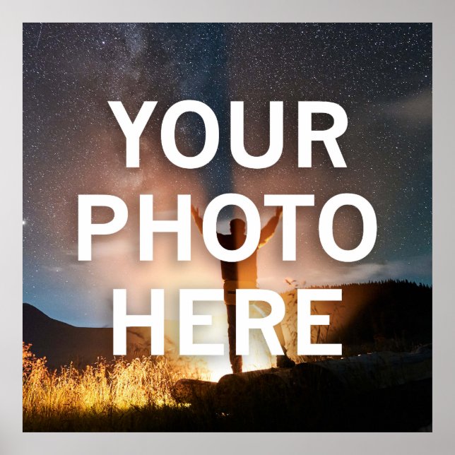 Your Photo Here Poster (Front)