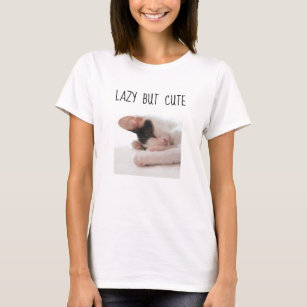 Your Photo & Quote Lazy But Cute Typography Funny T-Shirt