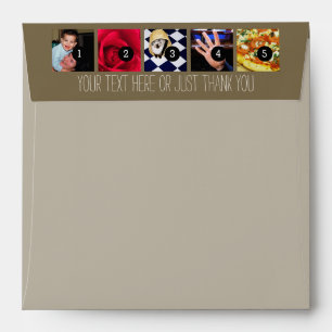 Your Photos Images and Your Greeting Text taupe Envelopes