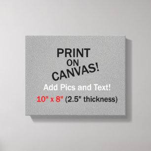 Your Pic on Canvas - 10" x 8" (2.5" thick) Print