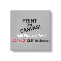 Your Pic on Canvas - 12" x 12" (2.5" thick)