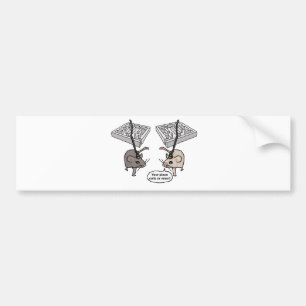 Your Place (Cells) or Mine? Bumper Sticker