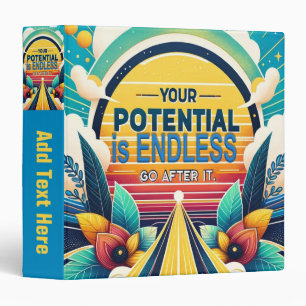 Your Potential is Endless Binder