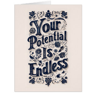 Your Potential Is Endless Card