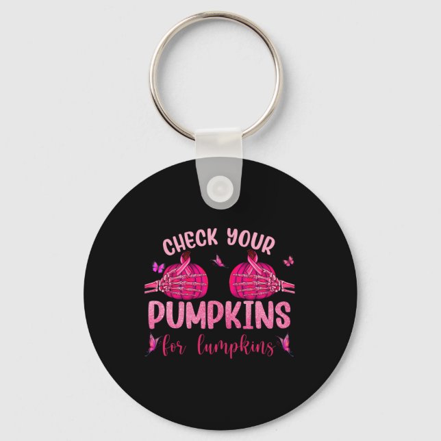 Your Pumpkins For Lumpkins Skeleton Hand Halloween Keychain (Front)